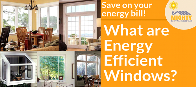 What are Energy Efficient windows?